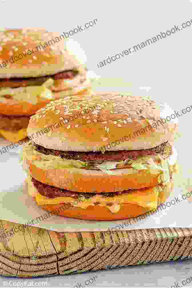 A Classic McDonald's Big Mac, Featuring Two Juicy Beef Patties, American Cheese, Lettuce, Onions, Pickles, And Big Mac Sauce On A Toasted Sesame Seed Bun. Taste Of Home Copycat Restaurant Favorites: Restaurant Faves Made Easy At Home