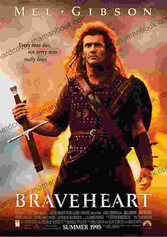 Braveheart Movie Poster Braveheart The Movie That Made History