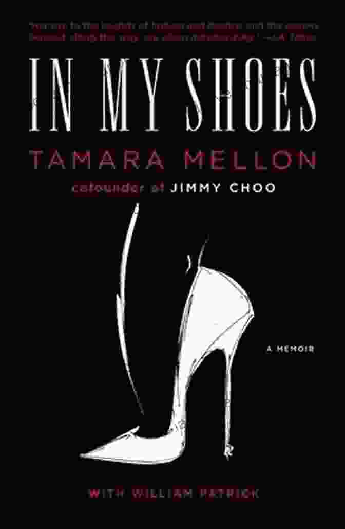In My Shoes Memoir: A Poignant Journey Of Resilience, Courage, And Triumph In The Face Of Adversity In My Shoes: A Memoir