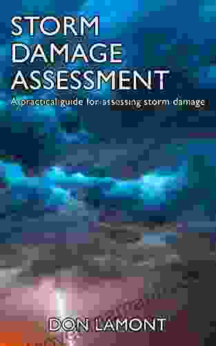 Storm Damage Assessment: A Practical Guide For Assessing Storm Damage