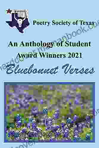 An Anthology Of Student Award Winners 2024: Bluebonnet Verses