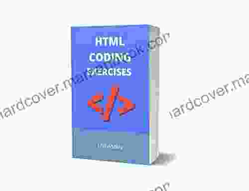 HTML CODING EXERCISES: BASICS FOR ABSOLUTE BEGINNERS: GUIDE FOR EXAMS AND INTERVIEWS