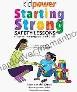 Kidpower Starting Strong Safety Lessons: Preschool Kindergarten First Grade