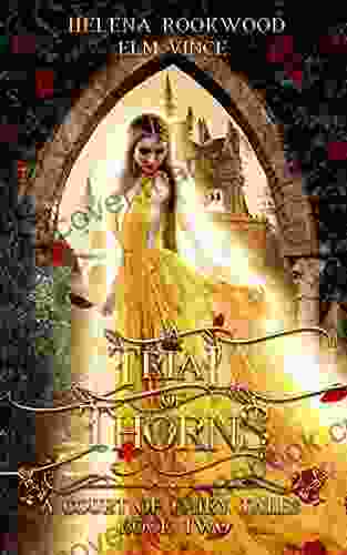 A Trial Of Thorns: A Fae Beauty And The Beast Retelling (A Court Of Fairy Tales 2)