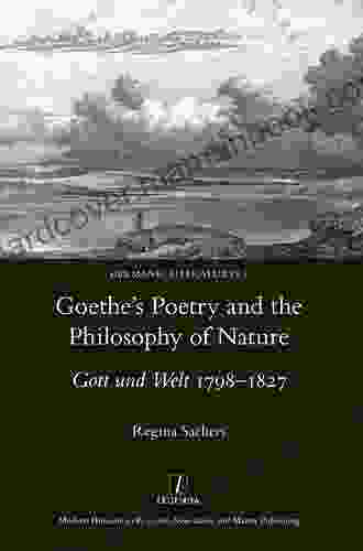 Goethe S Poetry And The Philosophy Of Nature: Gott Und Welt 1798 1827