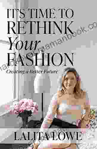 It S Time To Rethink Your Fashion