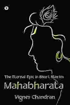 Mahabharata : The Eternal Epic In Short Stories