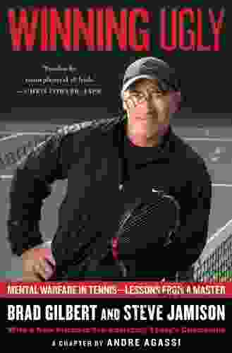 Winning Ugly: Mental Warfare In Tennis Lessons From A Master