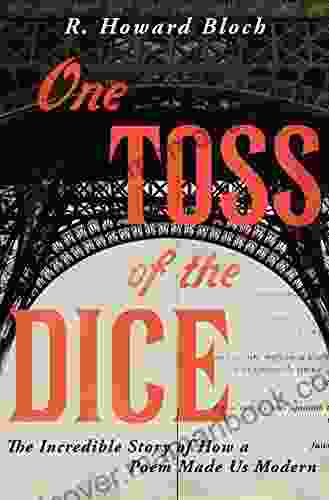 One Toss Of The Dice: The Incredible Story Of How A Poem Made Us Modern