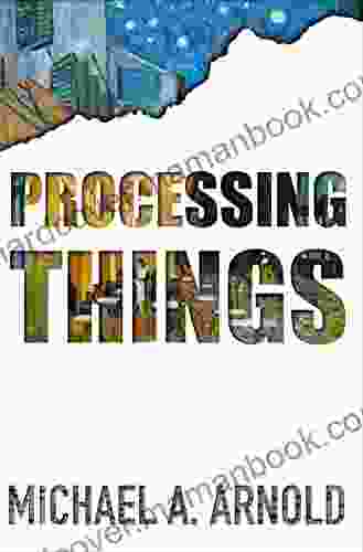Processing Things Ellery Akers