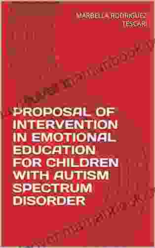 PROPOSAL OF INTERVENTION IN EMOTIONAL EDUCATION FOR CHILDREN WITH AUTISM SPECTRUM DISORDER