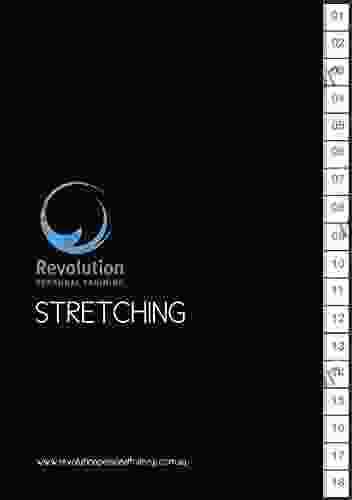 Stretching And Flexibility: Revolution Personal Training S Stretching And Flexibility EBook