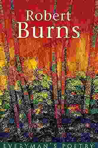 Robert Burns: A Superb Collection From Scotland S Finest Lyrical Poet (The Great Poets)
