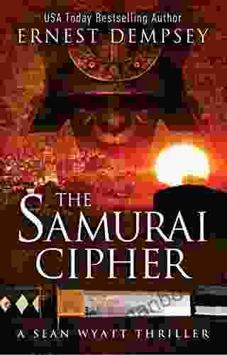The Samurai Cipher: A Sean Wyatt Archaeological Thriller (Sean Wyatt Adventure 8)