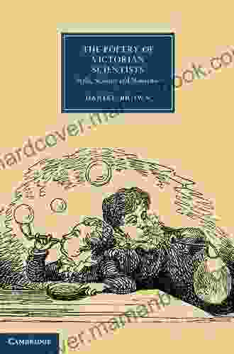 The Poetry Of Victorian Scientists: Style Science And Nonsense (Cambridge Studies In Nineteenth Century Literature And Culture 83)