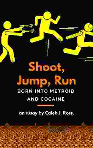 Shoot Jump Run: Born Into Metroid And Cocaine: A Video Game Essay