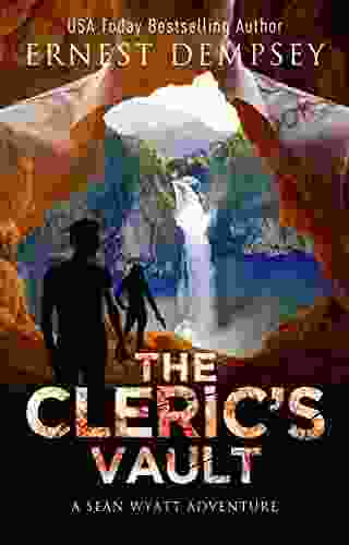 The Cleric S Vault: A Sean Wyatt Archaeological Thriller (The Lost Chambers Trilogy 2)
