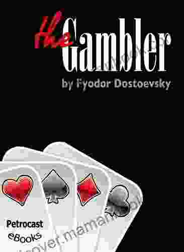 The Gambler (explanatory Notes Complete Navigation Illustrated) (Best Russian Classics 9)