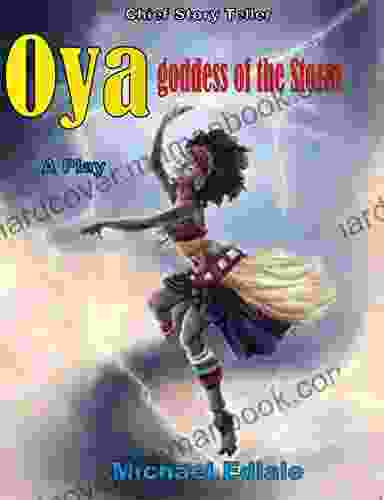 Oya : Godess Of The Storm (Chief Story Teller Series)