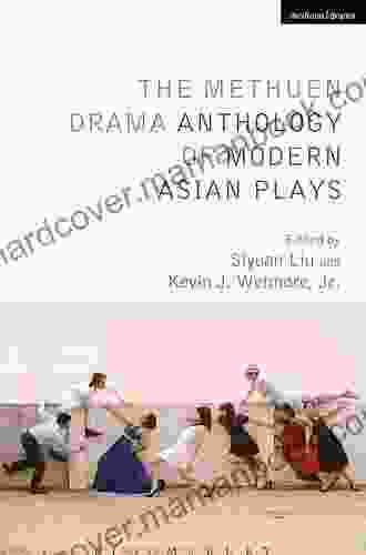 The Methuen Drama Anthology Of Modern Asian Plays