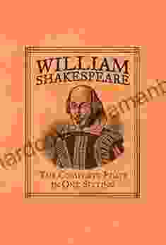 William Shakespeare: The Complete Plays In One Sitting (RP Minis)