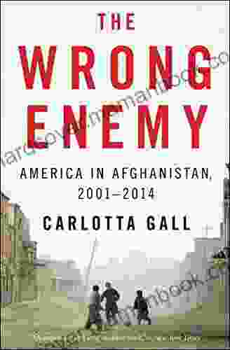 The Wrong Enemy: America In Afghanistan 2001 2024