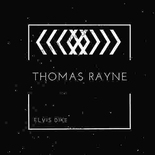 Thomas Rayne (The Life Of Thomas Rayne 1)