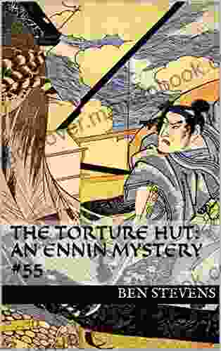 The Torture Hut: An Ennin Mystery #55